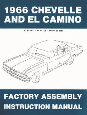 Jegs 66-chfa Factory Assembly Instruction Manual For 1966 Chevrolet Chevelle And El