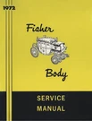 Jegs Fisher Body Service Manual For 1972 Buick, Cadillac, Chevrolet, Oldsmobile. Fixed Price $31.99.