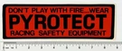 1970'S Pyrotect Fire Safety Equipment Drag Racing Decal Bumper Vintage 9" X 3". Fixed Price $19.99.